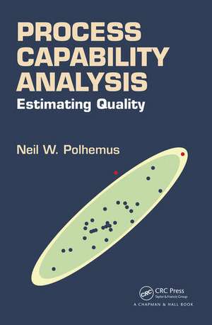 Process Capability Analysis: Estimating Quality de Neil W. Polhemus