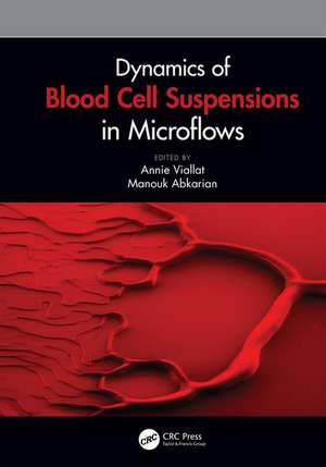 Dynamics of Blood Cell Suspensions in Microflows de Annie Viallat