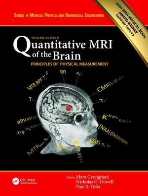 Quantitative MRI of the Brain: Principles of Physical Measurement, Second edition de Mara Cercignani