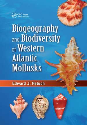 Biogeography and Biodiversity of Western Atlantic Mollusks de Edward J. Petuch