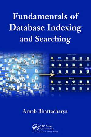 Fundamentals of Database Indexing and Searching de Arnab Bhattacharya