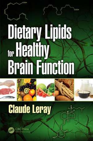 Dietary Lipids for Healthy Brain Function de Claude Leray