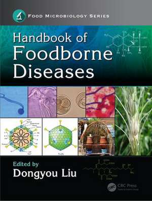 Handbook of Foodborne Diseases de Dongyou Liu