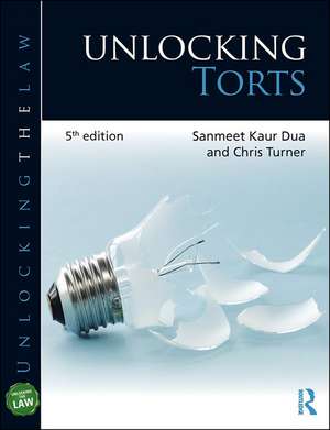 Unlocking Torts de Sanmeet Kaur Dua