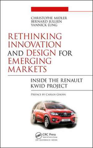 Rethinking Innovation and Design for Emerging Markets: Inside the Renault Kwid Project de Christophe Midler