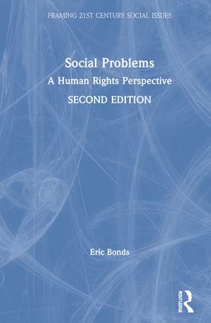 Social Problems: A Human Rights Perspective de Eric Bonds