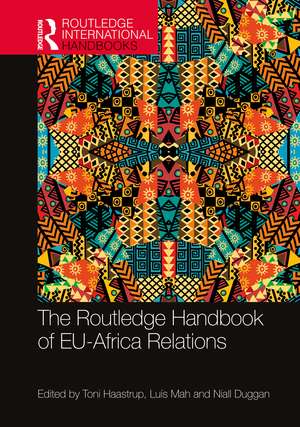 The Routledge Handbook of EU-Africa Relations de Toni Haastrup