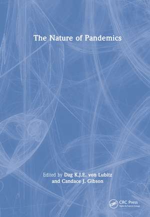 The Nature of Pandemics de Dag K.J.E. von Lubitz