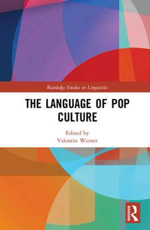 The Language of Pop Culture de Valentin Werner