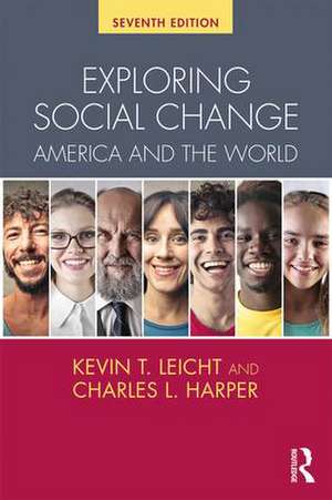 Exploring Social Change: America and the World de Kevin Leicht