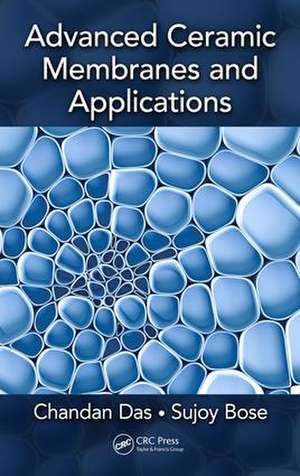 Advanced Ceramic Membranes and Applications de Chandan Das