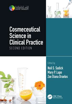 Cosmeceutical Science in Clinical Practice: Second Edition de Neil S. Sadick