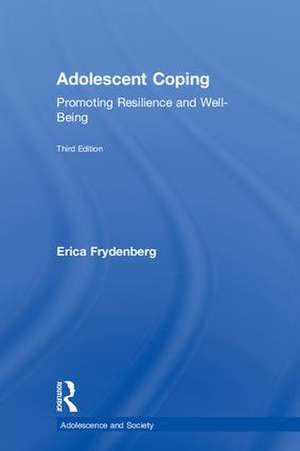 Adolescent Coping: Promoting Resilience and Well-Being de Erica Frydenberg