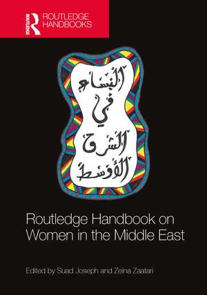 Routledge Handbook on Women in the Middle East de Suad Joseph