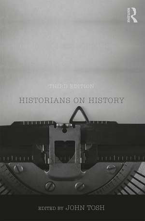 Historians on History de John Tosh