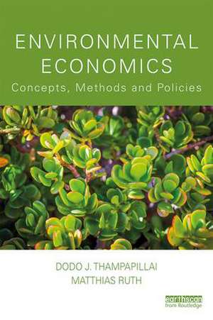 Environmental Economics: Concepts, Methods and Policies de Dodo J. Thampapillai