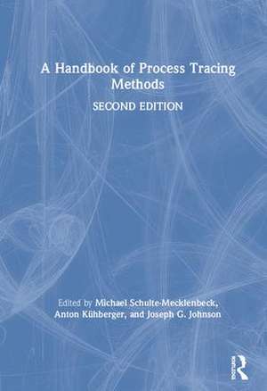 A Handbook of Process Tracing Methods: 2nd Edition de Michael Schulte-Mecklenbeck