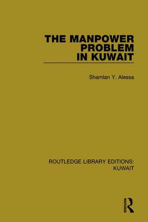 The Manpower Problem in Kuwait de Shamlan Y. Alessa