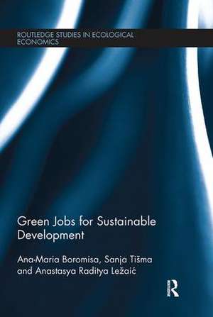 Green Jobs for Sustainable Development de Ana-Maria Boromisa