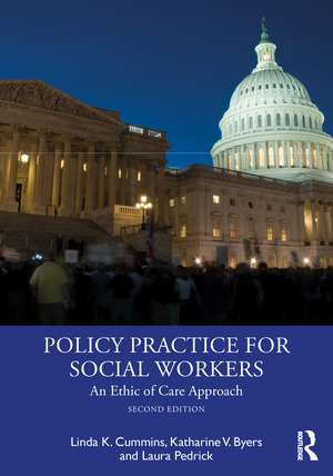 Policy Practice for Social Workers: An Ethic of Care Approach de Linda Cummins