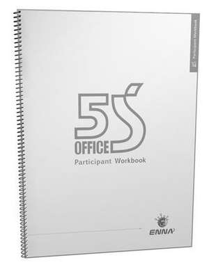 5S Office Version 1 Participant Workbook de ENNA