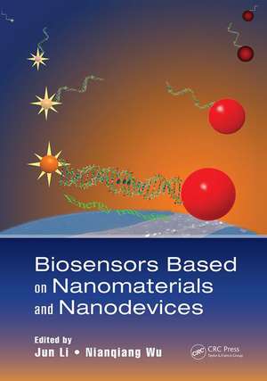 Biosensors Based on Nanomaterials and Nanodevices de Jun Li