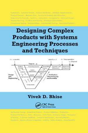 Designing Complex Products with Systems Engineering Processes and Techniques de Vivek D. Bhise