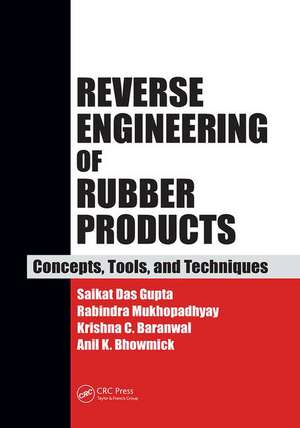 Reverse Engineering of Rubber Products: Concepts, Tools, and Techniques de Saikat Das Gupta