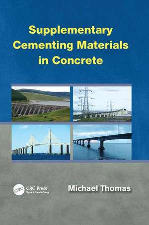 Supplementary Cementing Materials in Concrete de Michael Thomas