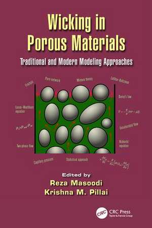 Wicking in Porous Materials: Traditional and Modern Modeling Approaches de Reza Masoodi