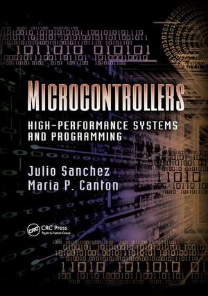 Microcontrollers: High-Performance Systems and Programming de Julio Sanchez