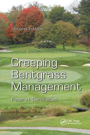 Creeping Bentgrass Management de Peter H. Dernoeden