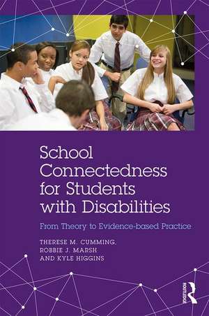 School Connectedness for Students with Disabilities: From Theory to Evidence-based Practice de Therese M. Cumming