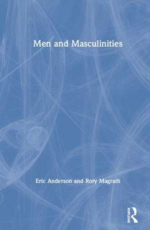 Men and Masculinities de Eric Anderson