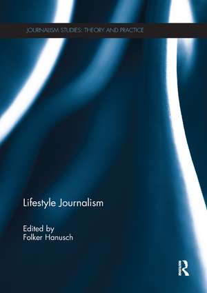 Lifestyle Journalism de Folker Hanusch