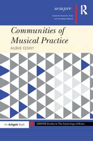 Communities of Musical Practice de Ailbhe Kenny