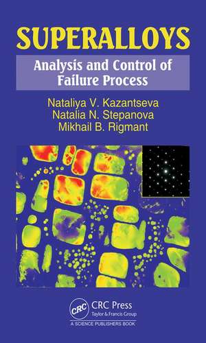 Superalloys: Analysis and Control of Failure Process de Nataliya V. Kazantseva