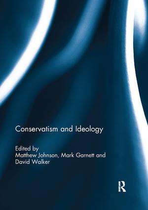 Conservatism and Ideology de Matthew Johnson