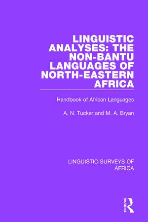 Linguistic Analyses: The Non-Bantu Languages of North-Eastern Africa: Handbook of African Languages de M. A. Bryan