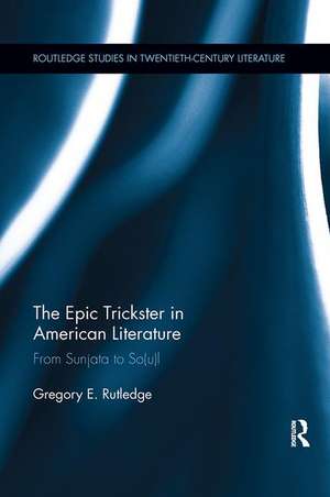 The Epic Trickster in American Literature: From Sunjata to So(u)l de Gregory E. Rutledge