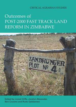 Outcomes of post-2000 Fast Track Land Reform in Zimbabwe de Lionel Cliffe