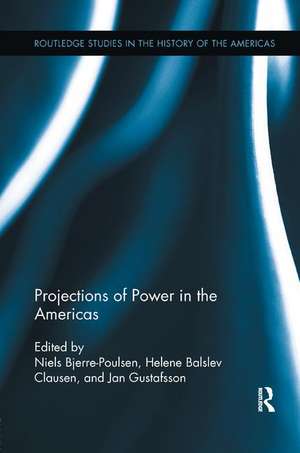 Projections of Power in the Americas de Helene Balslev Clausen