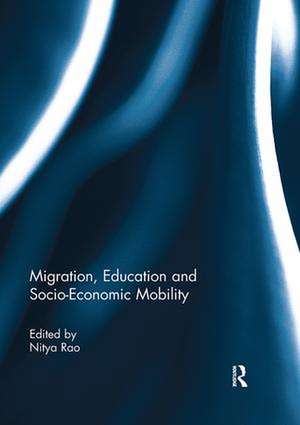 Migration, Education and Socio-Economic Mobility de Nitya Rao