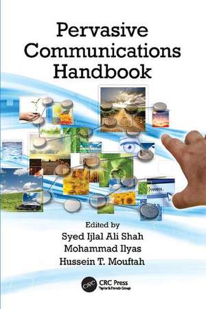 Pervasive Communications Handbook de Syed Ijlal Ali Shah