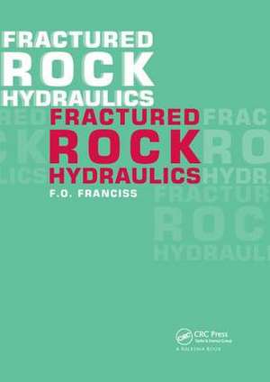 Fractured Rock Hydraulics de Rio de Janeiro, Brazil) Franciss, Fernando Olavo (PROGEO Consultoria de Engenharia Ltda.