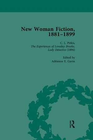 New Woman Fiction, 1881-1899, Part II vol 4 de Carolyn W de la L Oulton