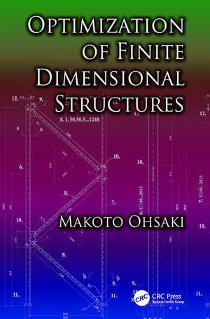 Optimization of Finite Dimensional Structures de Makoto Ohsaki