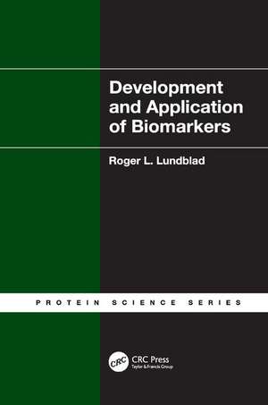 Development and Application of Biomarkers de Roger L. Lundblad