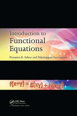 Introduction to Functional Equations de Prasanna K. Sahoo