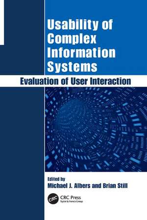 Usability of Complex Information Systems: Evaluation of User Interaction de Michael Albers